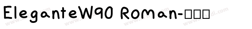 EleganteW90 Roman字体转换